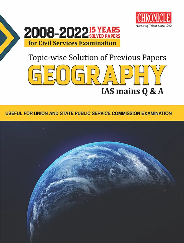 15 Years Topic-Wise Solution Of Previous Papers Geography IAS Mains Q & A 2023